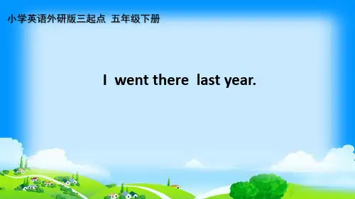 小学英语五年级下册M6U1  I  went there  last year课件