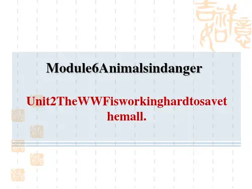 外研版八年级上册英语 Module6 UNIT2 The WWF is working hard t