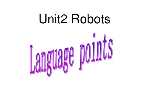高二英语7unit2-robots-language-points(中学课件201908)