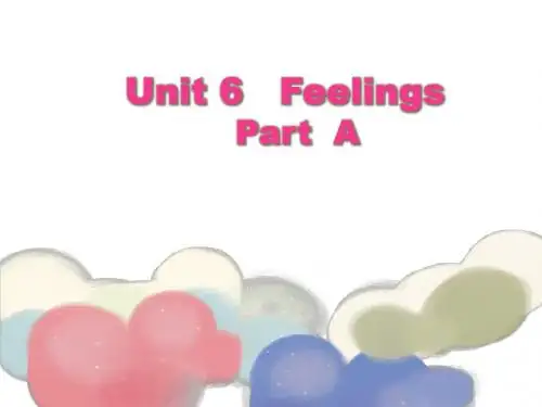 闽教版英语五下Unit 6《Feelings》(Part A)ppt课件1