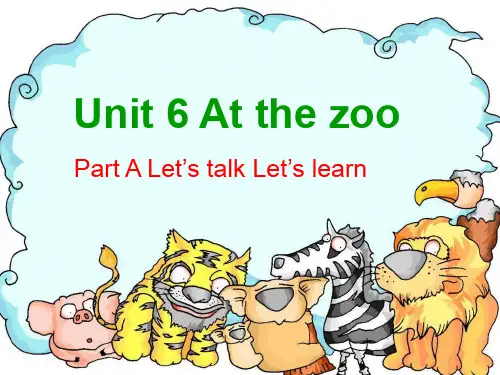 人教PEP版英语三下Unit6AtthezooALet’stalkLet’slearn-资料