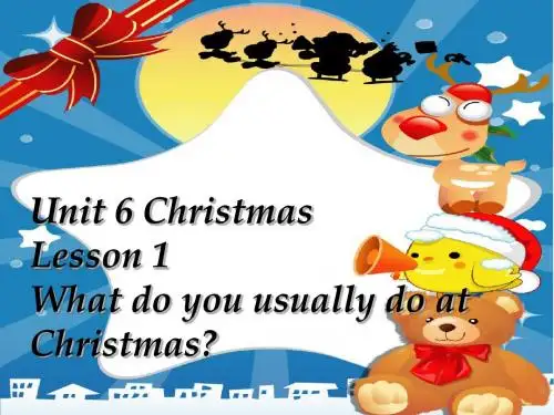 Unit 6 Christmas Lesson 1 What do you usually do at Christmas 课件