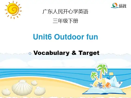 Unit6 Outdoor Fun_第1课时教学课件