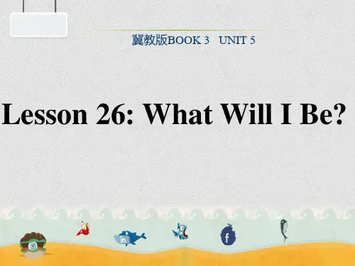 冀教初中英语八上《Lesson26WhatWillIBe》