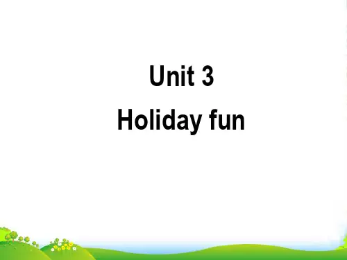 牛津译林版六年级英语上册Unit 3 Holiday fun 课件 2