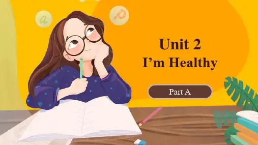 陕旅版小学六年级英语上 U2 I'm healthy Part A 教学课件