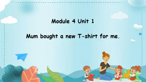 外研版五年级英语上册 (Mum bought a new T-shirt for me)教育课件