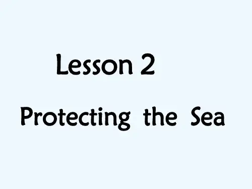 高中英语 Unit7 lesson2《The Sea》Protecting the Sea课件3 北师大版必修3