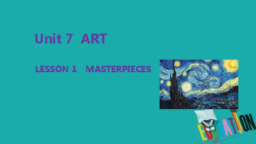 高中英语新教材北师大版必修第三册课件：UNIT 7 ART LESSON 1 MASTERPIECES 