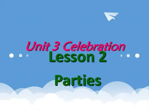 高中英语 Unit 3 L2 P1 Parties课件 北师大版必修1 精