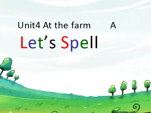 小学英语《Unit 4 At the farm A Let's spell》优质课件设计