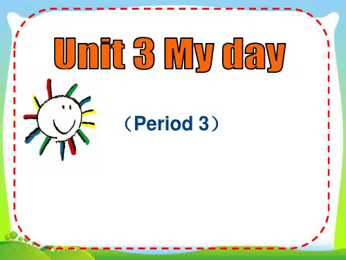 2021年牛津译林版四年级英语下册Unit3 My day Period3公开课课件.ppt