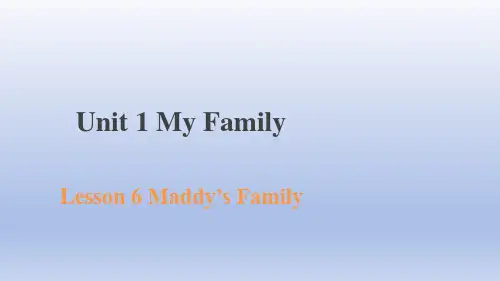 Unit1Lesson6Maddy'sFamliy(课件)冀教版英语五年级上册