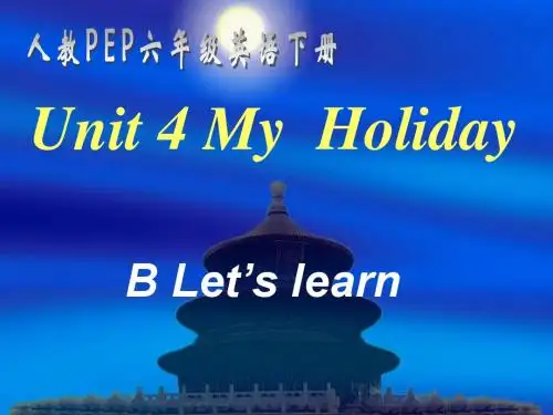 pep人教版六年级下册英语Unit4 My holiday B Let's Learn课件
