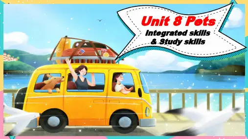 Unit 8 Integrated skills 七年级英语下册(牛津译林版)