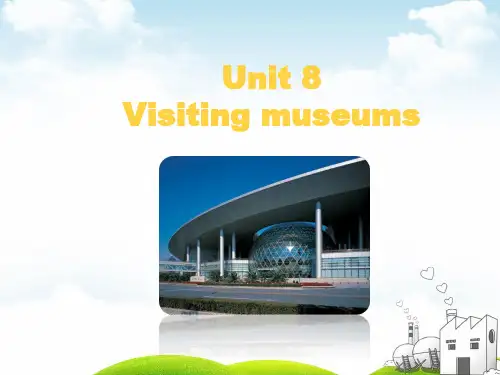 六年级上册英语PPT-module 3 unit 8 visiting museums 沪教牛津版 