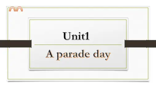 【精品课件】六年级下册英语-Unit-1--A-parade-day-粤人版开心英语