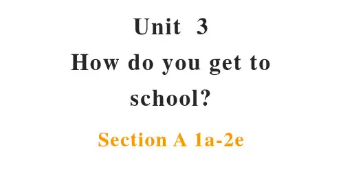 Unit 3 How do you get to school英语人教版七年级下册精品课件