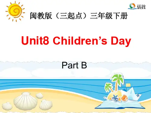 闽教版三年级下学期英语Unit8_PartB参考课件