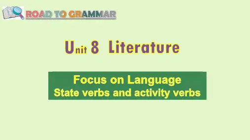 Unit8LiteratureLesson1TheLastLeaf状态动词和动作动词课件高中英语北师
