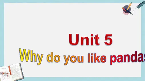 七年级英语下册人教版复习课件Unit5_Why_do_you_like_pandas
