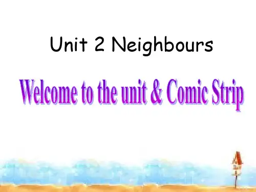 牛津译林版7B英语Unit 2 Neighbours Welcome to the unit课件