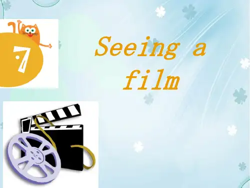 英语《Seeing a film》PPT公开课件