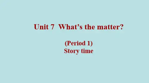 牛津译林版四年级英语下册Unit 7  What’s the matter第一课时课件