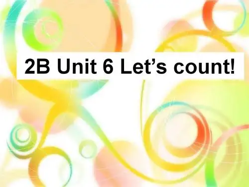 苏教版牛津译林版二年级英语下册2B Unit 6count二公开课课件