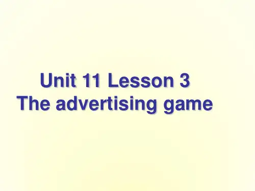 高中英语unit11 lesson3 the advertising game课件 北师大版必修4