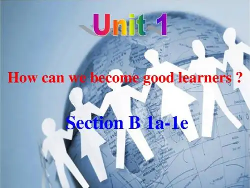 人教版九年级英语全册课件：《Unit 1 How can we become good learners  Section B  1a-1e》