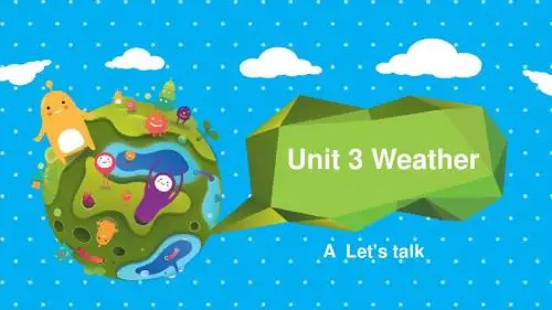 PEP小学四年级英语下册Unit 3 Weather A Let's talk
