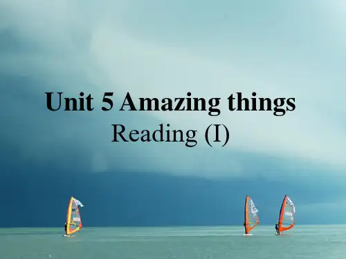 江苏省昆山市七年级英语下册Unit5AmazingthingsReading1课件(新版)牛津版