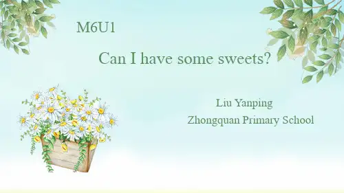 外研版四年级上册英语Module6 Unit1 Can I have some sweets _说课