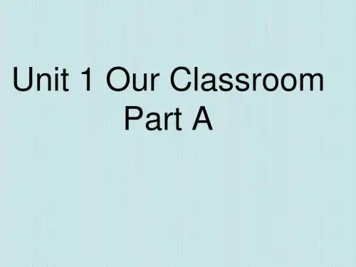 闽教版四年级英语上册课件Unit 1 Our Classroom Part A-3