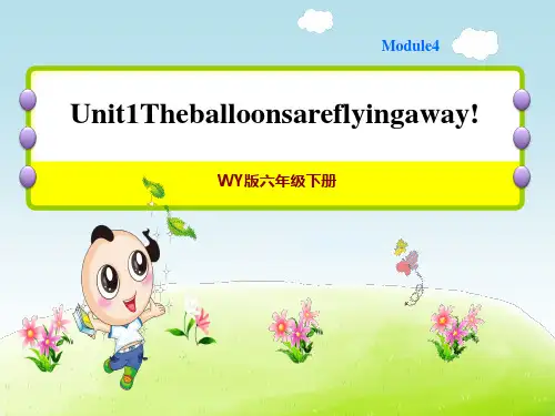 外研版六年级下册英语M4 Unit 1 The balloons are flying away!