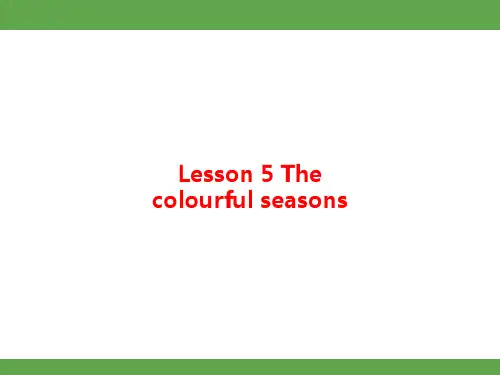 Lesson 5 The colourful seasons课件冀教版英语七年级上册
