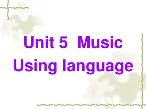 2019教育人教版高中英语必修二第五单元 Music using language课件 (共26张PPT)精品英语