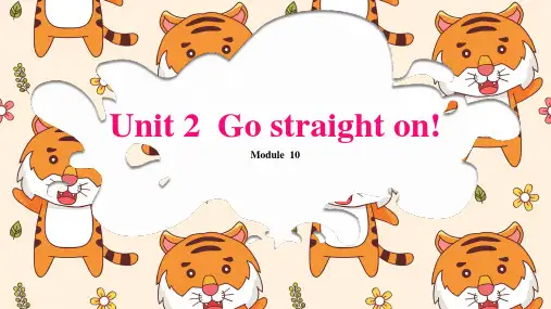 Module10Unit2Gostraighton(课件)外研版英语六年级上册
