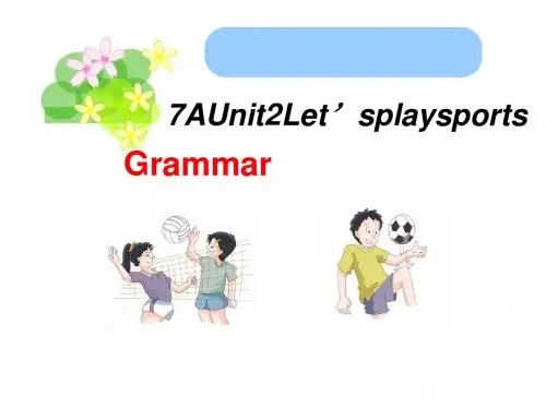 牛津译林版英语七上7AUnit2Let'splasortsGrammar
