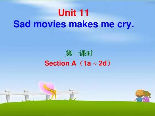《Unit 11 Sad movies make me cry.》导学案课件