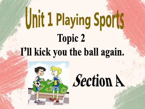 Unit1Topic2SectionA课件仁爱版八年级英语上册