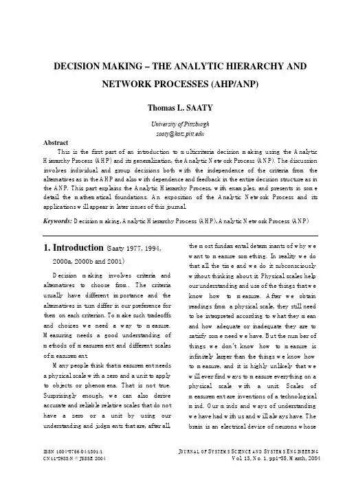 Decision making - the Analytic Hierarchy and Network Processes