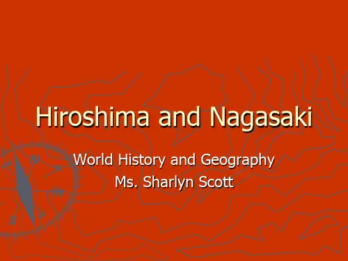 原子弹轰炸广岛与长崎 Hiroshima and Nagasaki