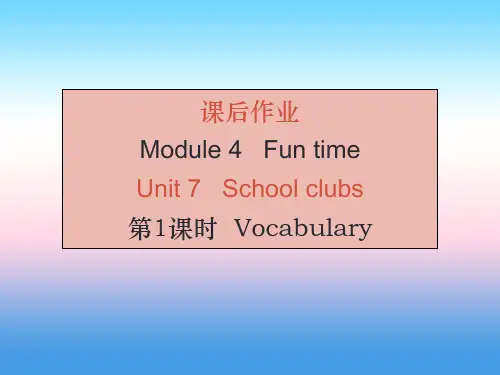 (广州沈阳通用)2018秋七年级英语上册-Module 4 Unit 7 School clubs(