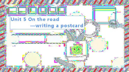 Unit 5 On the road Writing 课件 -高中英语外研版(2019)必修第二册