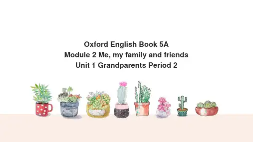 小学英语牛津上海版五年级上册《Unit 1 Grandparents Period 2》课件