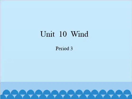 五年级上册英语-Module 4 Unit 10 Wind Period 3 沪教牛津版PPT课件