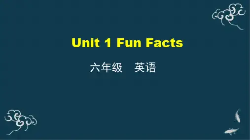 六年级英语上册课件-Unit 1 Fun Facts 人教精通版