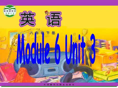 春外研版八年级英语下册教学课件：Module 6 Unit 3(共36张PPT)